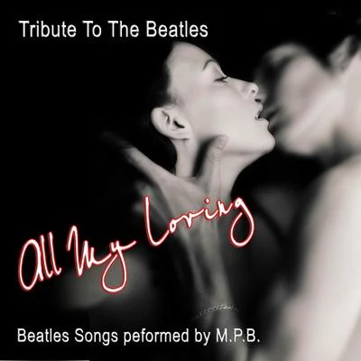 All My Loving - Tribute to the Beatles 專輯 The/The London Symphony Orchestra