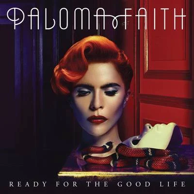 Ready for the Good Life 专辑 Paloma Faith