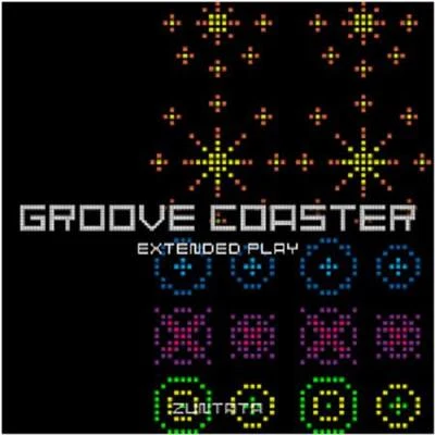 Groove Coaster Extended Play 專輯 ZUNTATA/與猶啓至