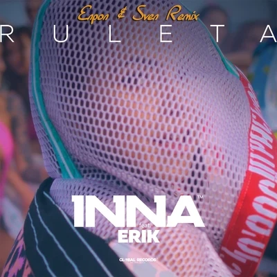 INNA Ruleta (Enpon & Sven Remix)