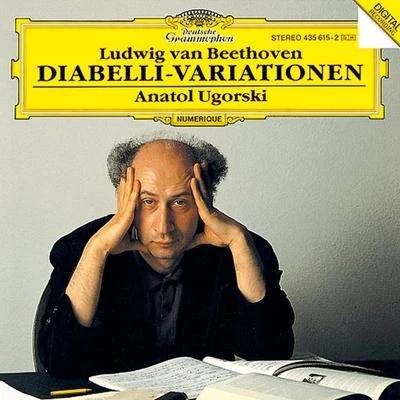 Beethoven: 33 Variations On A Waltz By A. Diabelli, Op.120 专辑 Anatol Ugorski