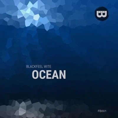 Ocean 專輯 Blackfeel Wite