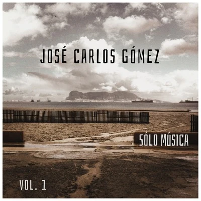 Sólo Música, Vol. 1 专辑 José Carlos Gómez