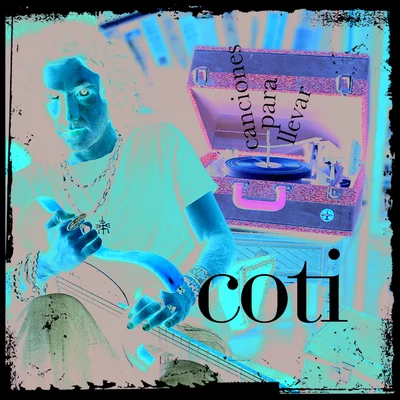 Canciones Para Llevar 專輯 Coti