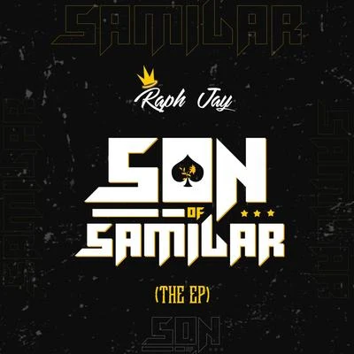 Son Of Samilar 专辑 Ogabeatz/Raph Jay