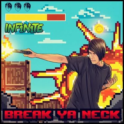 Break Ya Neck 專輯 INF1N1TE