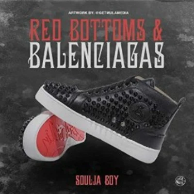 Red Bottoms & Balenciaga 专辑 Soulja Boy