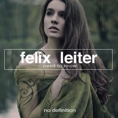 Need to Know 專輯 Felix Leiter