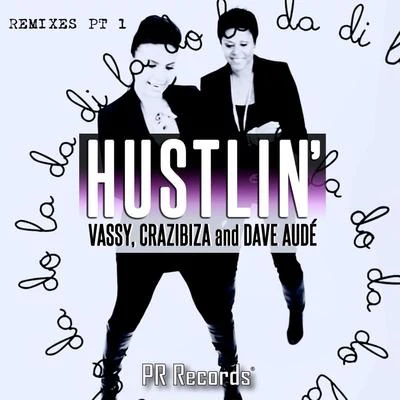 Hustlin Remixes, Pt. 1 专辑 Vassy