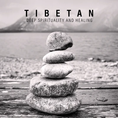 Tibetan Deep Spirituality and Healing - 15 Relaxing New Age Sounds for Deep Meditation, Yoga Hardest Poses Training, Inner Balance and Harmony 专辑 Namaste Yoga/Relaxation Meditation Songs Divine/Sample Rain Library