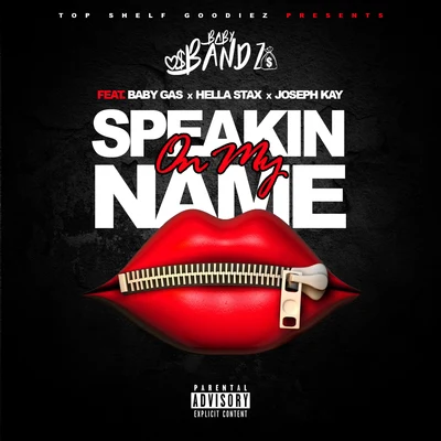 Speakin On My Name (feat. Baby Gas & Hella Stax) 專輯 Baby Bandz