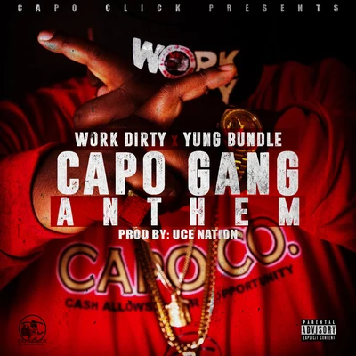 Capo Gang Anthem 专辑 Yung Bundle/Work Dirty