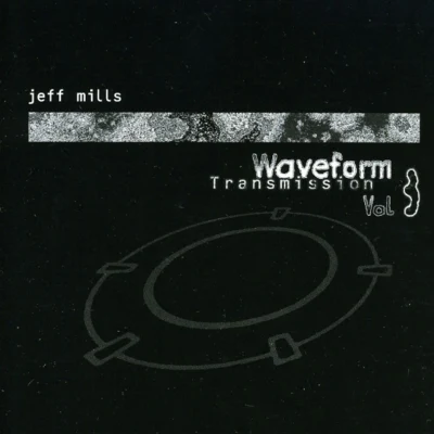 Waveform Transmission, Vol. 3 專輯 Jeff Mills