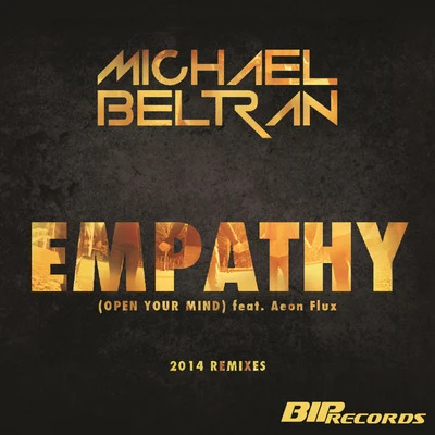 Empathy (Open Your Mind) 2014 Remixes 专辑 Aeon Flux