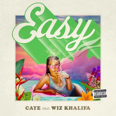 Easy (feat. Wiz Khalifa) 專輯 Caye