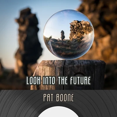 Look Into The Future 專輯 Pat Boone