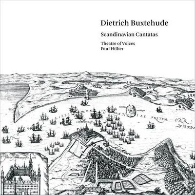 BUXTEHUDE, D.: Scandinavian Cantatas (Theatre of Voices, Hillier) 专辑 Paul Hillier