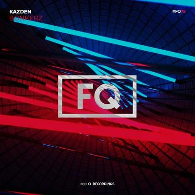 Bonkerz 專輯 Kazden