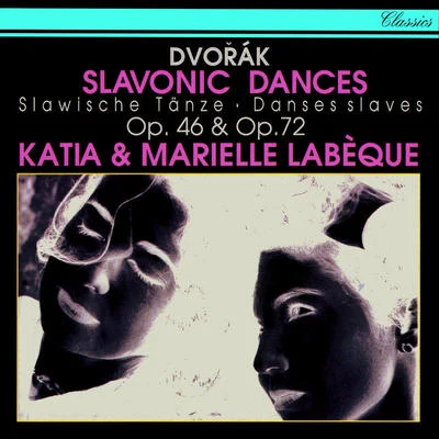 8 Slavonic Dances, Op.72 專輯 Marielle/Katia Labèque/Bart Peeters/Zubin Mehta/Israel Philharmonic Orchestra