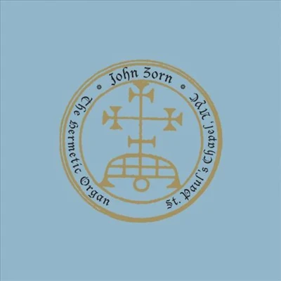 The Hermetic Organ 專輯 John Zorn/Tom Johnson/Steffen Schleiermacher/Sven Ake Johansson/Nicolaus Richter de Vroe