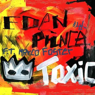 Toxic 专辑 Eden Prince