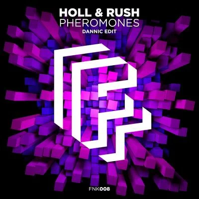 Pheromones (Dannic Edit) 專輯 Holl & Rush/Sick Individuals