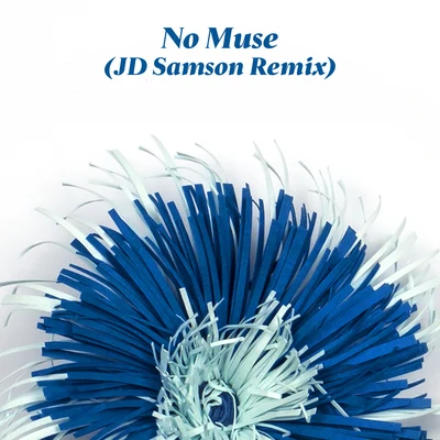 No Muse (JD Samson Remix) 專輯 DJ Candlestick/Wild Moccasins