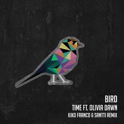 Bird - Kiko Franco e Santti Remix 专辑 Time/RDN/Coogie/MUNA/illie