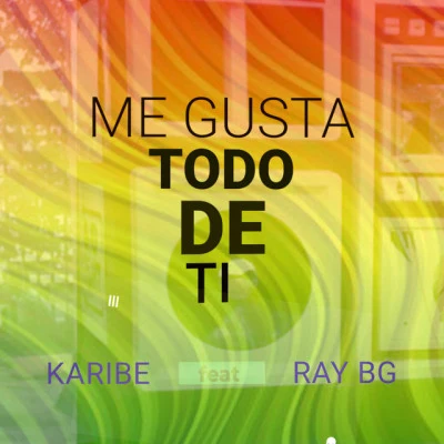 Me Gusta Todo de Ti 專輯 Ray Bg/Buxxi/Dimelo Sam