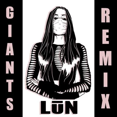 Giants (LŪN Remix) 專輯 Lights/i_o