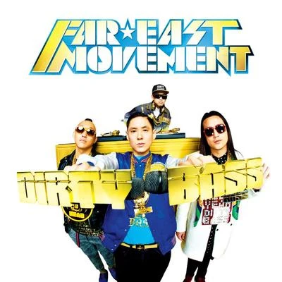 Dirty Bass (Deluxe) 專輯 Far East Movement