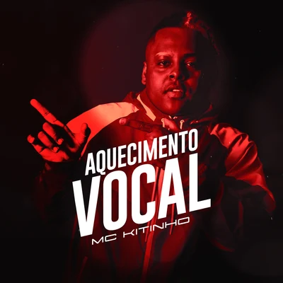 Aquecimento Vocal 專輯 Mc Kitinho