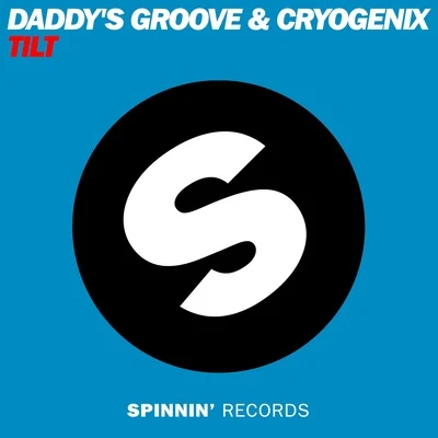 Daddys Groove Tilt