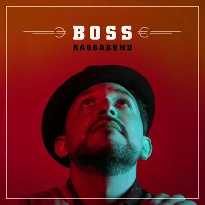 Boss (Acoustic Version) 专辑 Umberto Echo/RAGGABUND