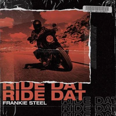 Ride Dat 專輯 Frankie Steel