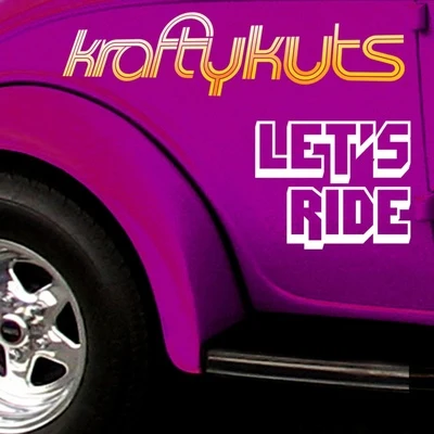 Krafty Kuts Lets Ride