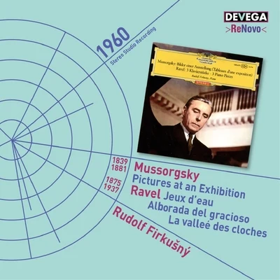 Mussorgsky: Pictures at an Exhibition - Ravel: Jeux dEau, Alborada del Gracioso, La Valleé des Cloches 專輯 Rudolf Firkušný