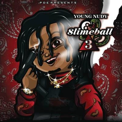 SlimeBall 3 专辑 Baby Plug/Young Nudy/YP/RX Hect/Lil Gotit