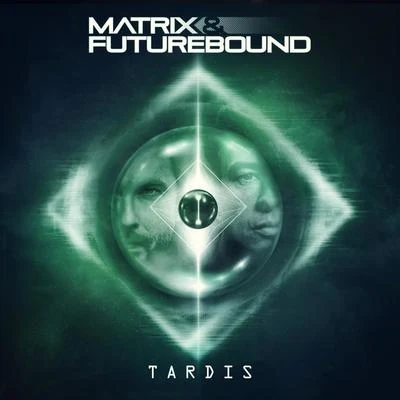 Tardis 專輯 Matrix & Futurebound