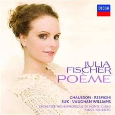 Poème - Fischer, Orchestre Philharmonique 专辑 Julia Fischer/Milana Chernyavska