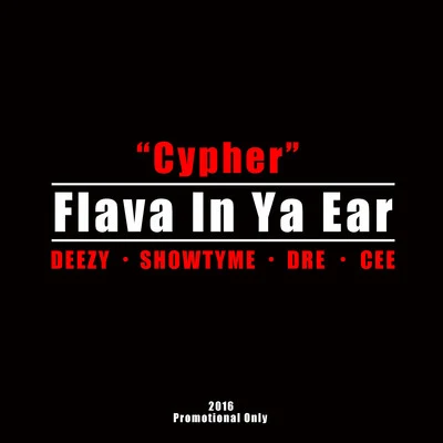 Cypher (Flava In Ya Ear 2016 remix) 專輯 Cee