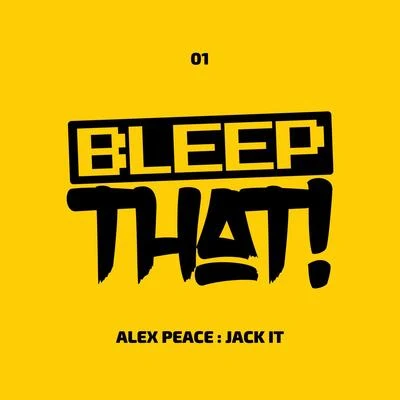 Jack It 專輯 Alex Peace