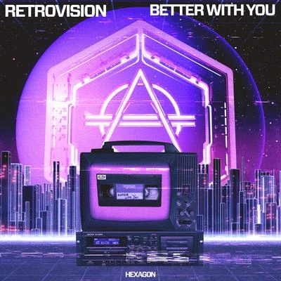 Better With You 專輯 RetroVision