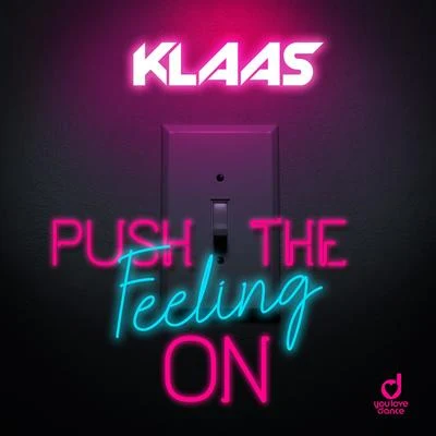 Push the Feeling On 專輯 Klaas/DJ Khaled/Afrojack/Pulsedriver/DJ Gollum