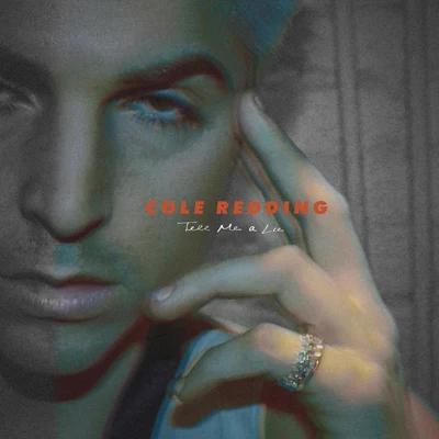 Tell Me a Lie 專輯 Cole Redding/Teo Mandrelli