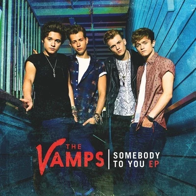 The Vamps Somebody To You EP