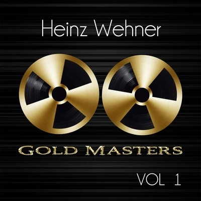 Gold Masters: Heinz Wehner, Vol. 1 专辑 Bernhard Ette und sein Tanzorchester/Günther Schwenn/Erwin Lehn/Gert van Osten/Marina Ried