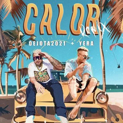 Calor (Remix) 专辑 Dejota2021