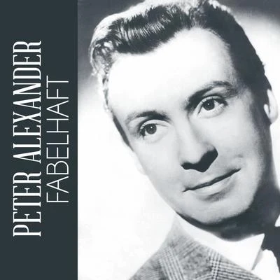 Fabelhaft  專輯 Peter Alexander/Peter Beil