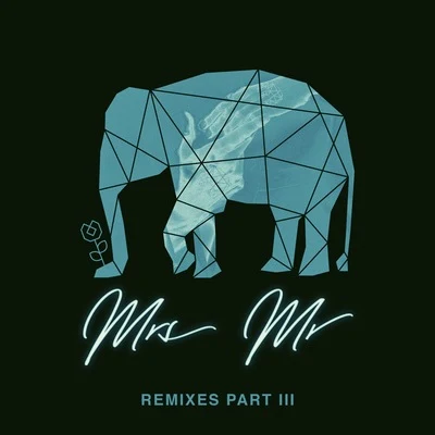 Ben PhippsAshe Mrs Mr (Remixes, Pt. 3)